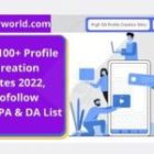 100+ Profile Creation Sites 2024, Dofollow High PA & DA List